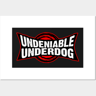 Undeniable Underdog Posters and Art